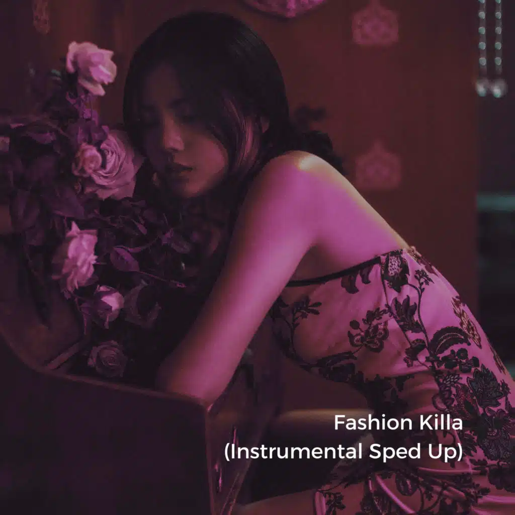Fashion Killa (Instrumental Sped Up)