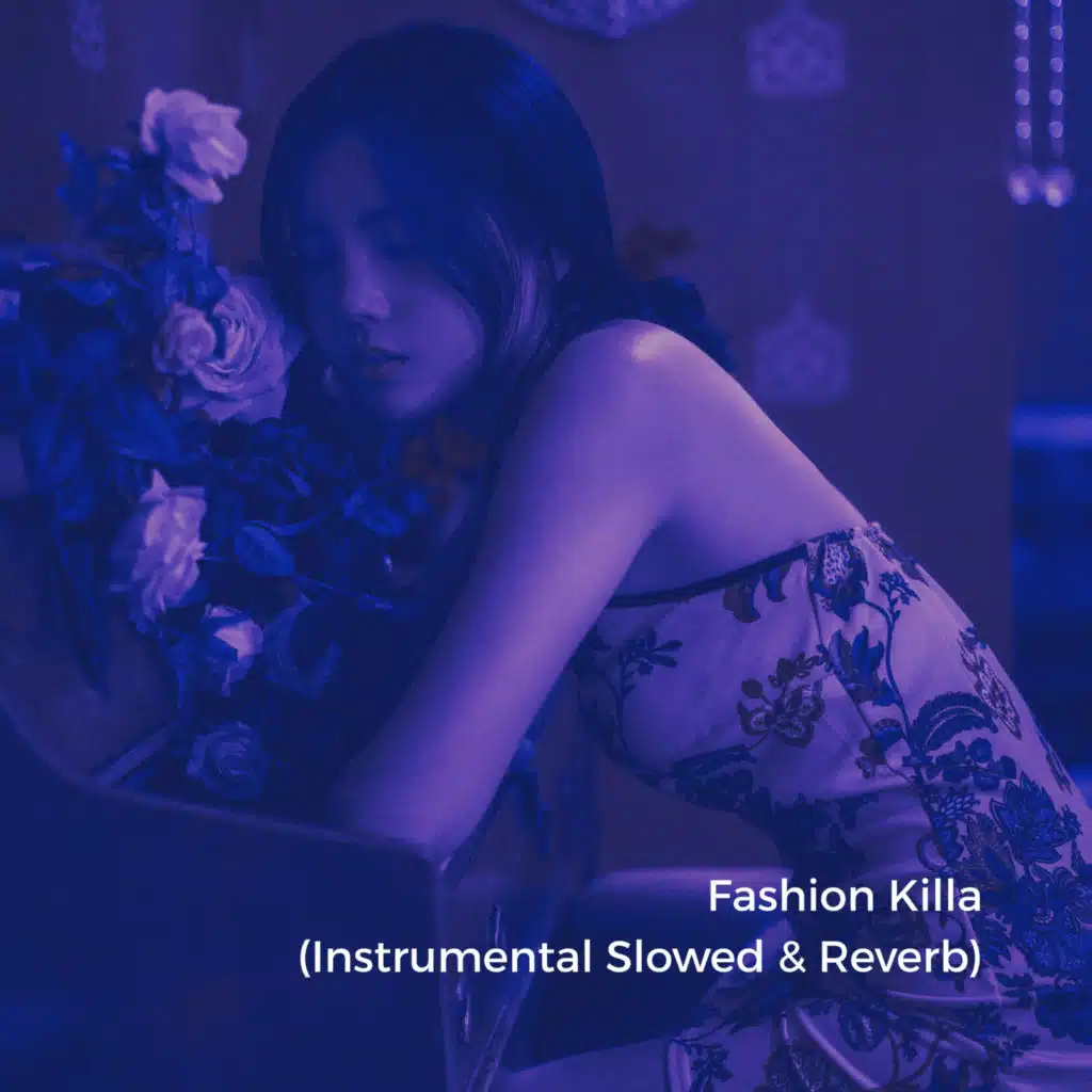 Fashion Killa (Instrumental Slowed)
