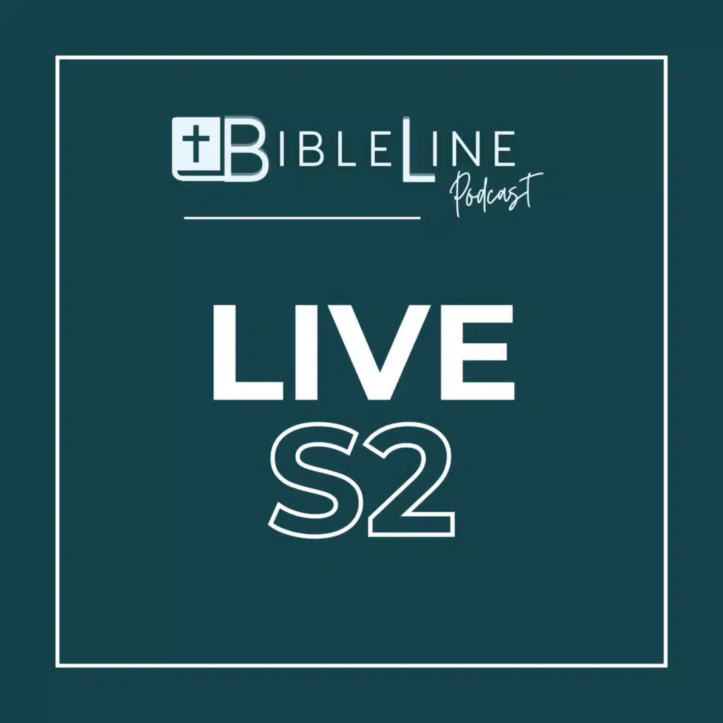 The BibleLine LIVE Show S2 E10 Replay