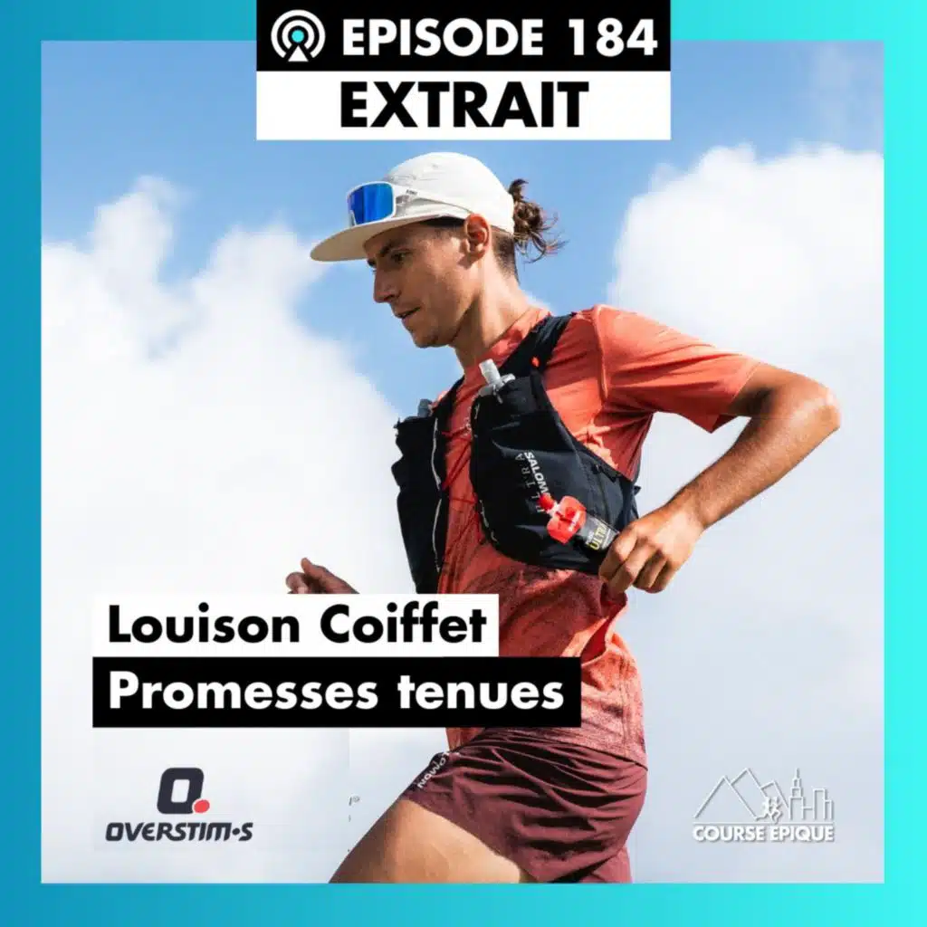 [EXTRAIT] Louison Coiffet : la vertigineuse ascension d'un trailer polyvalent vers les plus hauts sommets