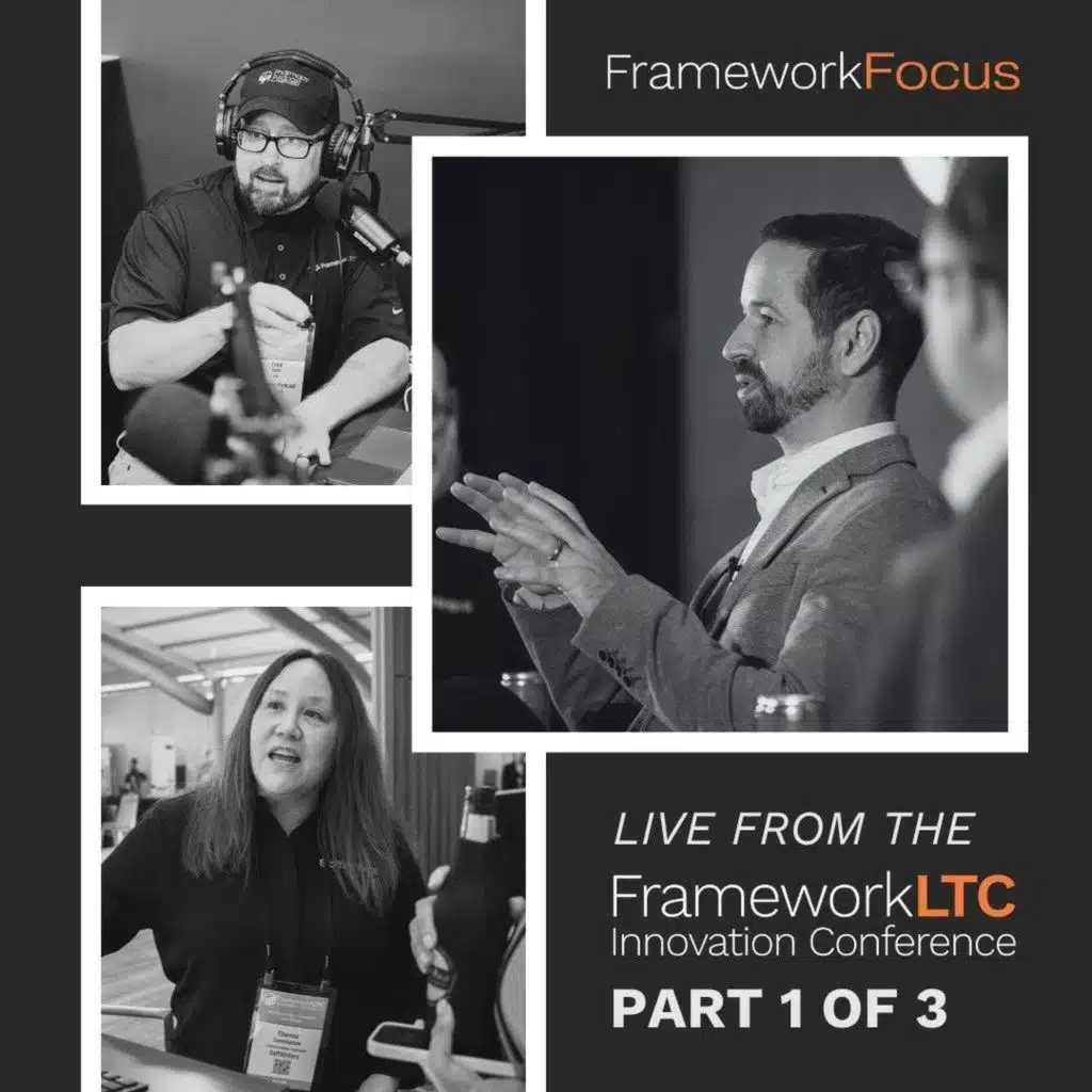 Live from the FrameworkLTC Innovation Conference (Part 1) | FrameworkFocus™