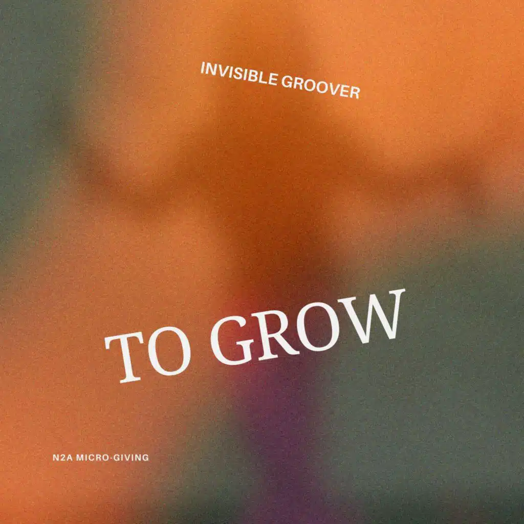 To Grow