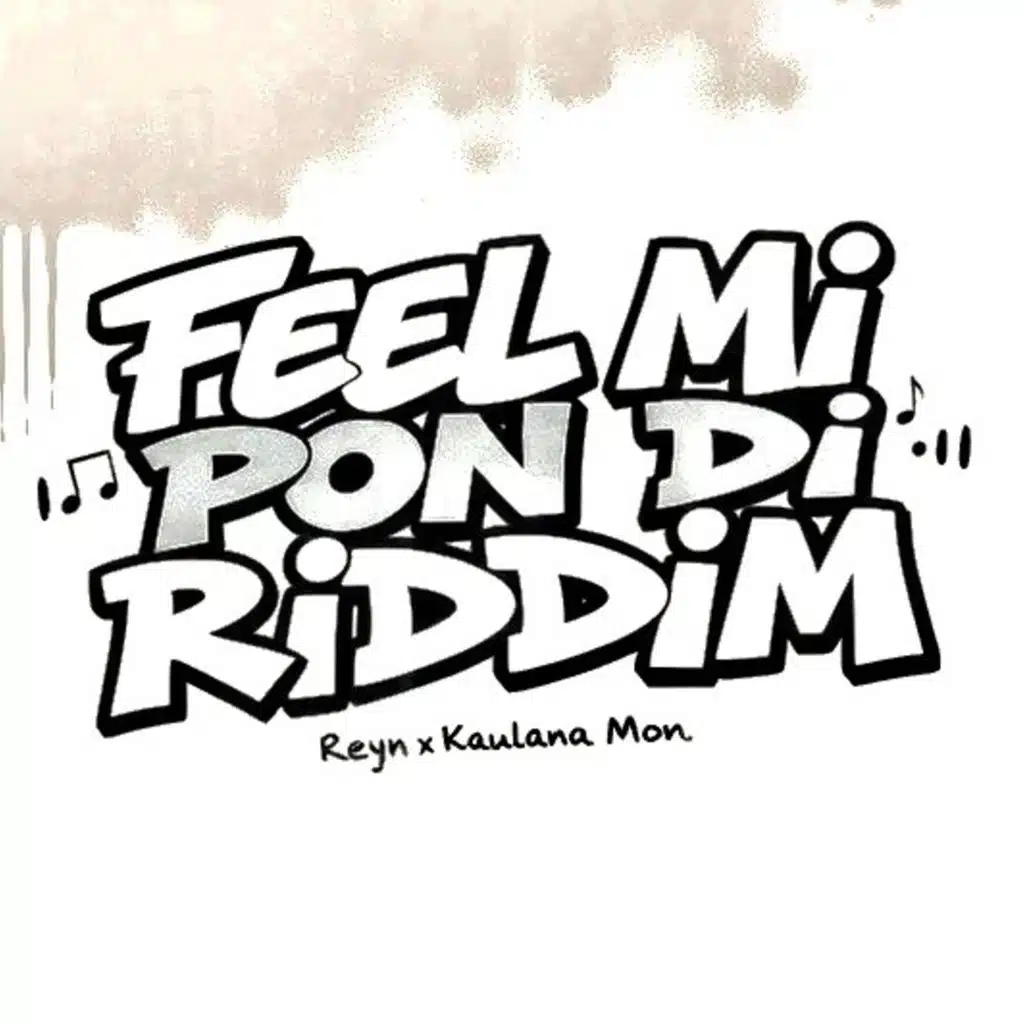Feel Mi Pon Di Riddim