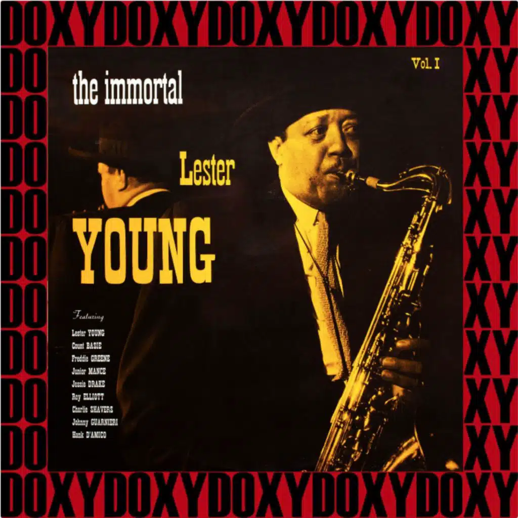 The Immortal Lester Young, Vol. I ((Remastered Version) Doxy Collection) [feat. Count Basie]
