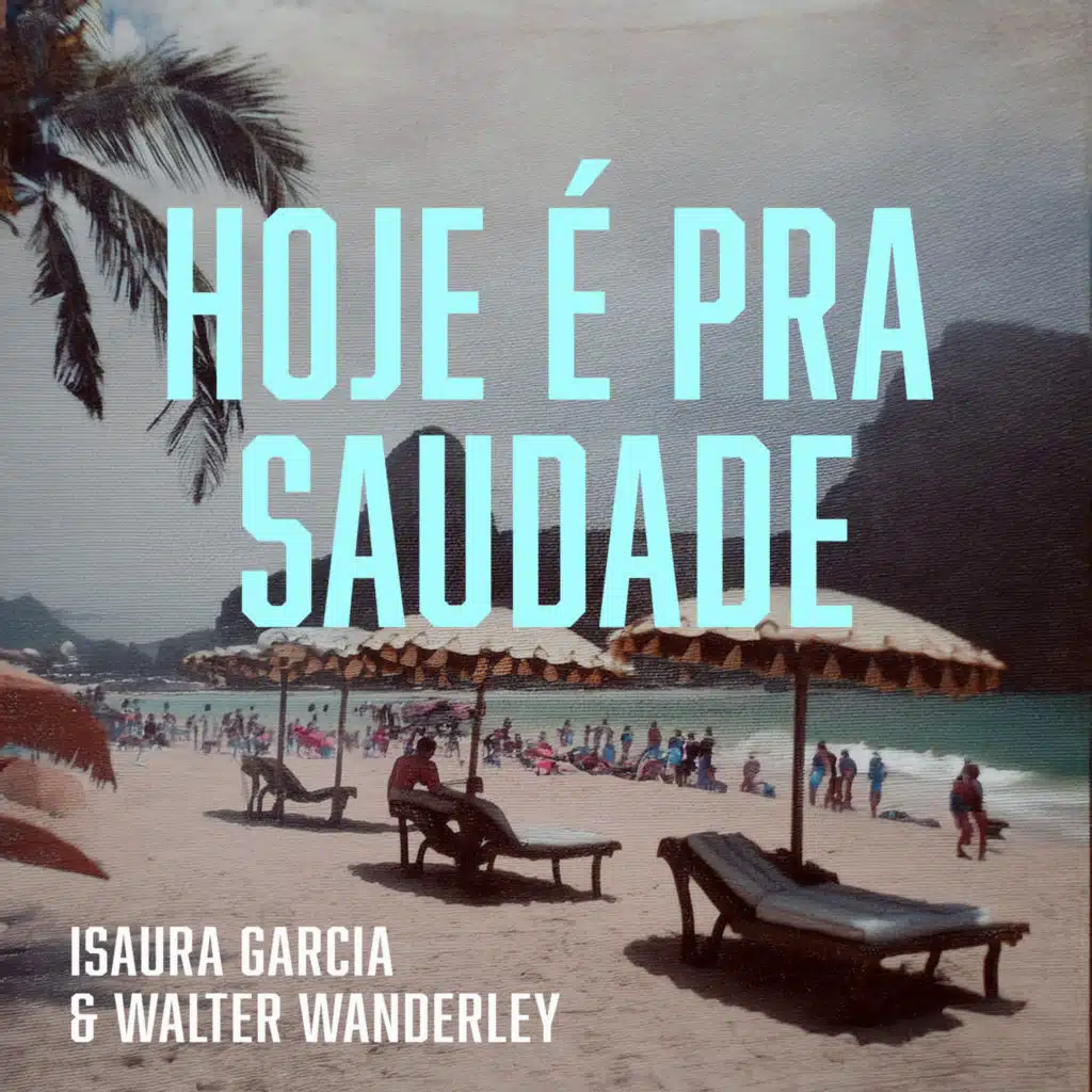 Isaura Garcia & Walter Wanderley
