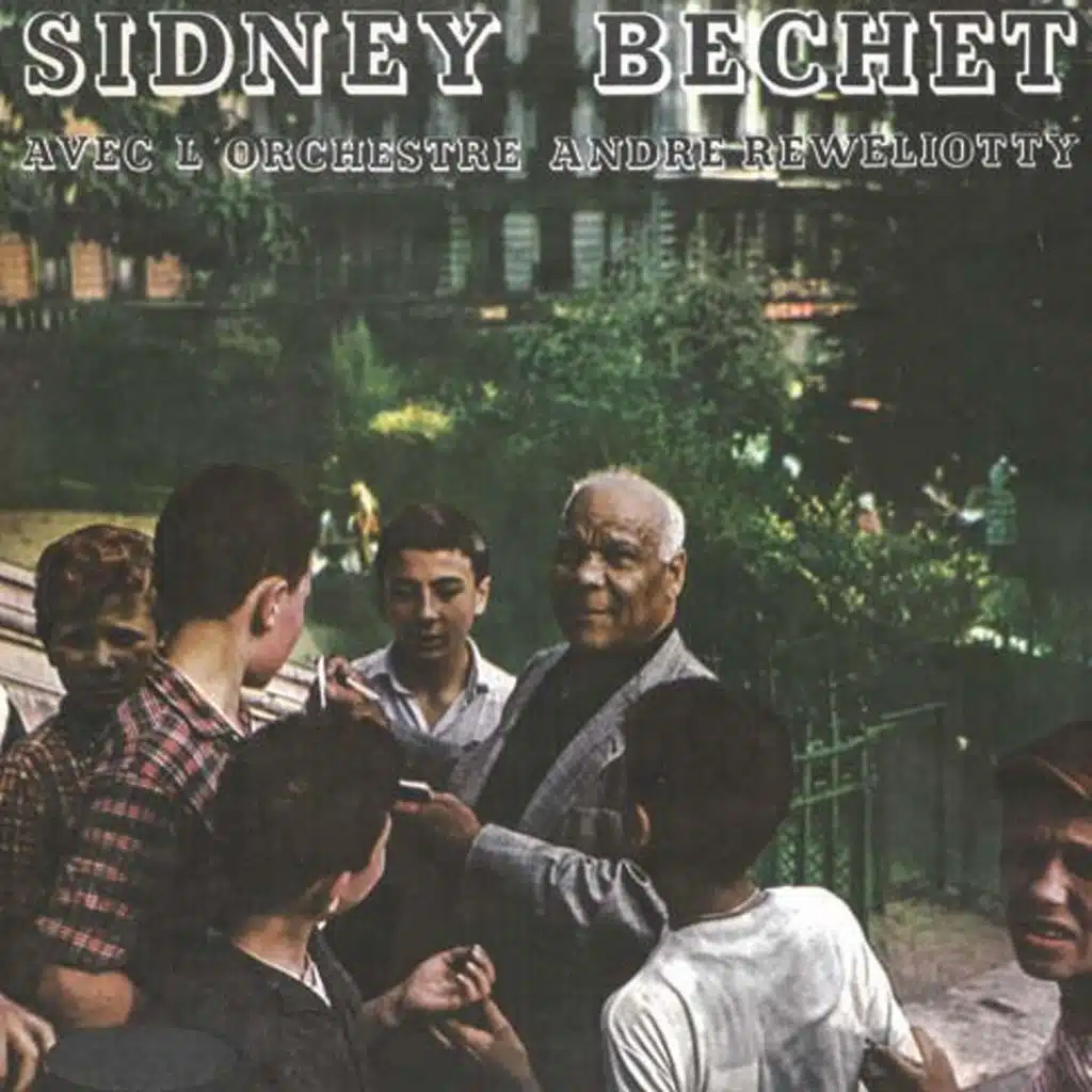 Sidney Bechet with André Réwéliotty and His Orchestra (2022 Digitally Remastered)