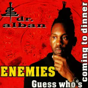Enemies / Guess Who's Coming to Dinner