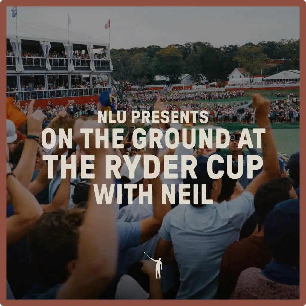 1080: On The Ground At The Ryder Cup With Neil