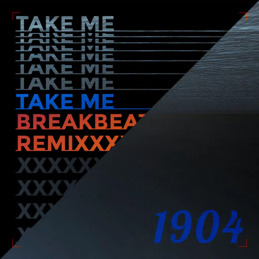 Take Me (Breakbeat Remix)