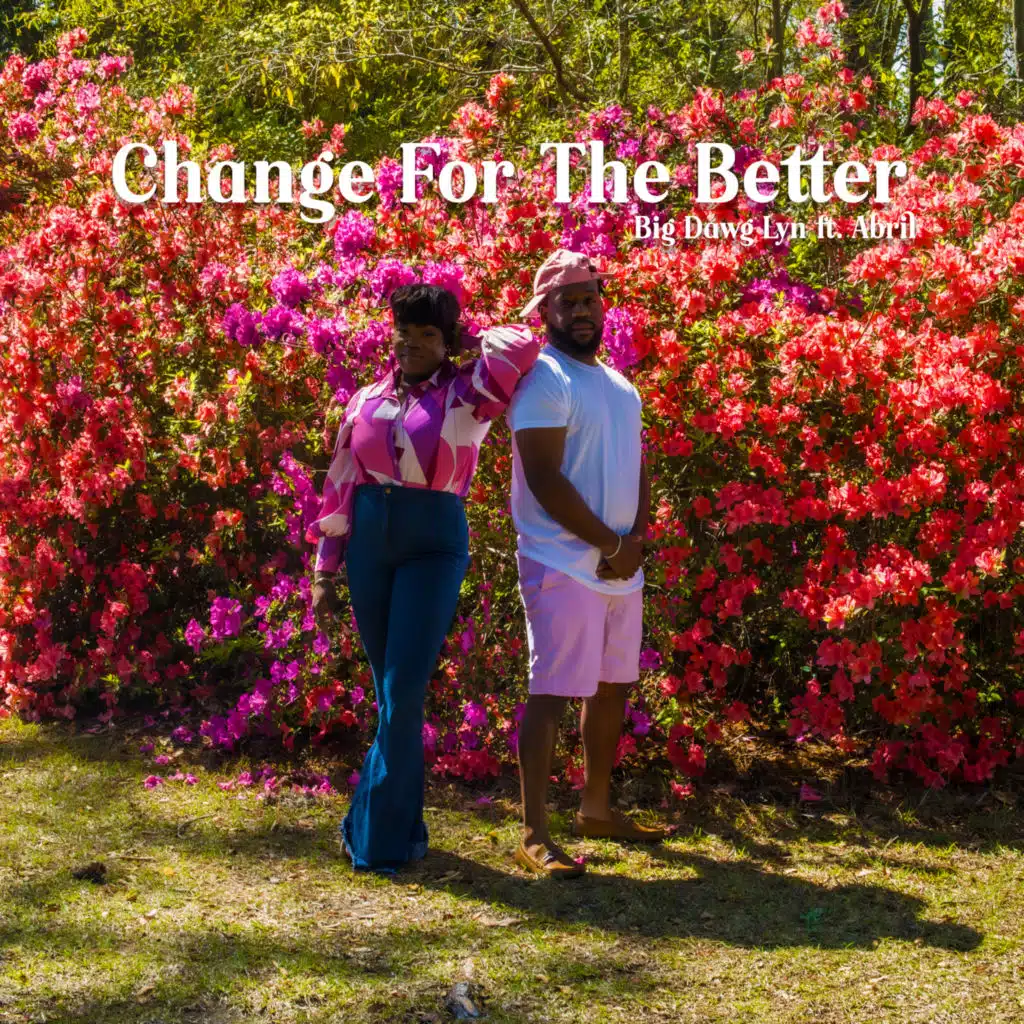Change for the Better (feat. Abril)