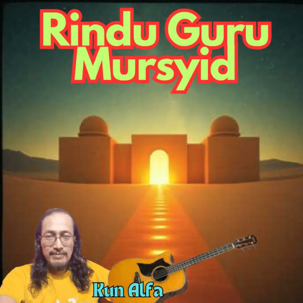 Rindu Guru Mursyid
