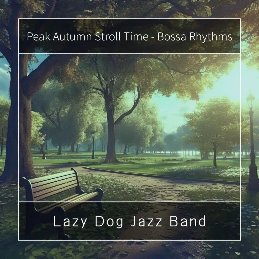 Peak Autumn Stroll Time - Bossa Rhythms