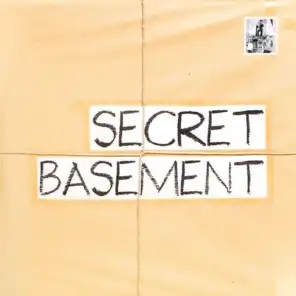 Secret Basement (2018 Remastered Versions)