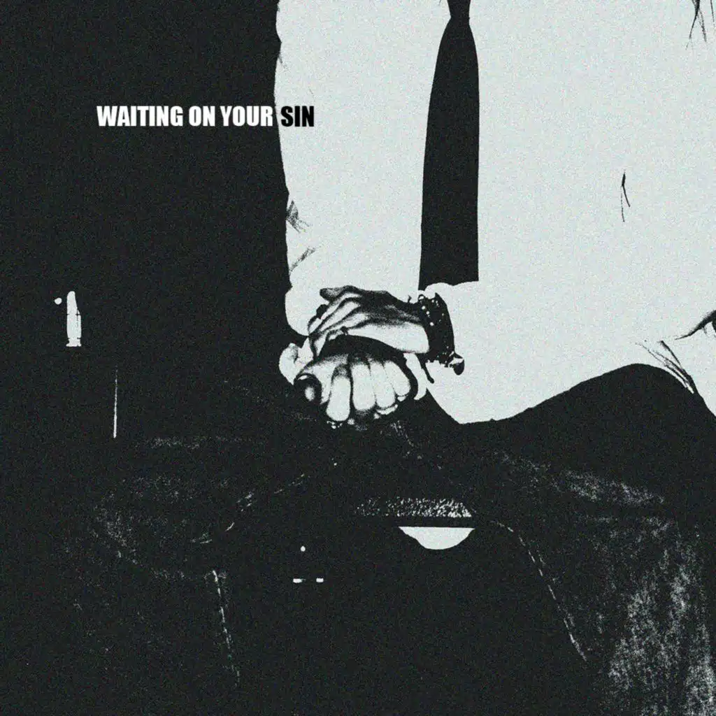 Waiting On Your Sin