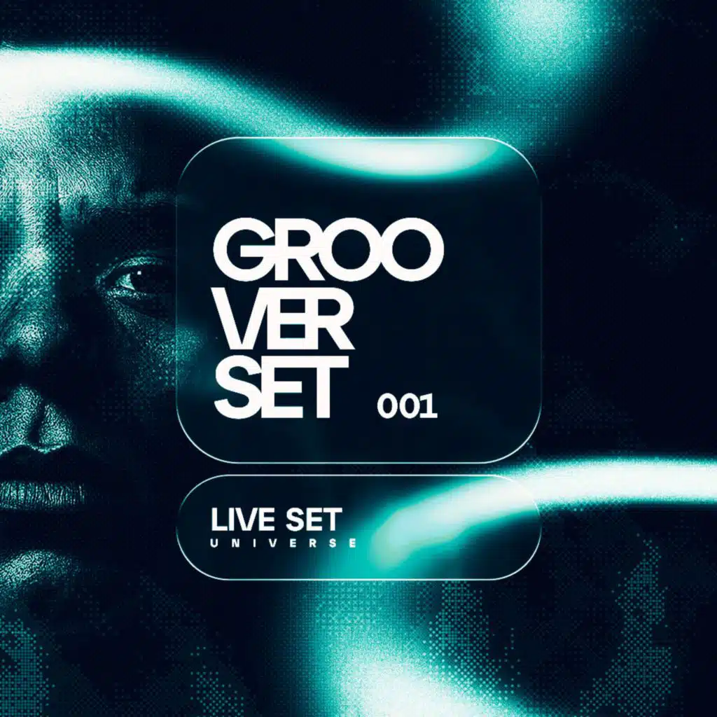 GROOVERSET 001 (Live Set)