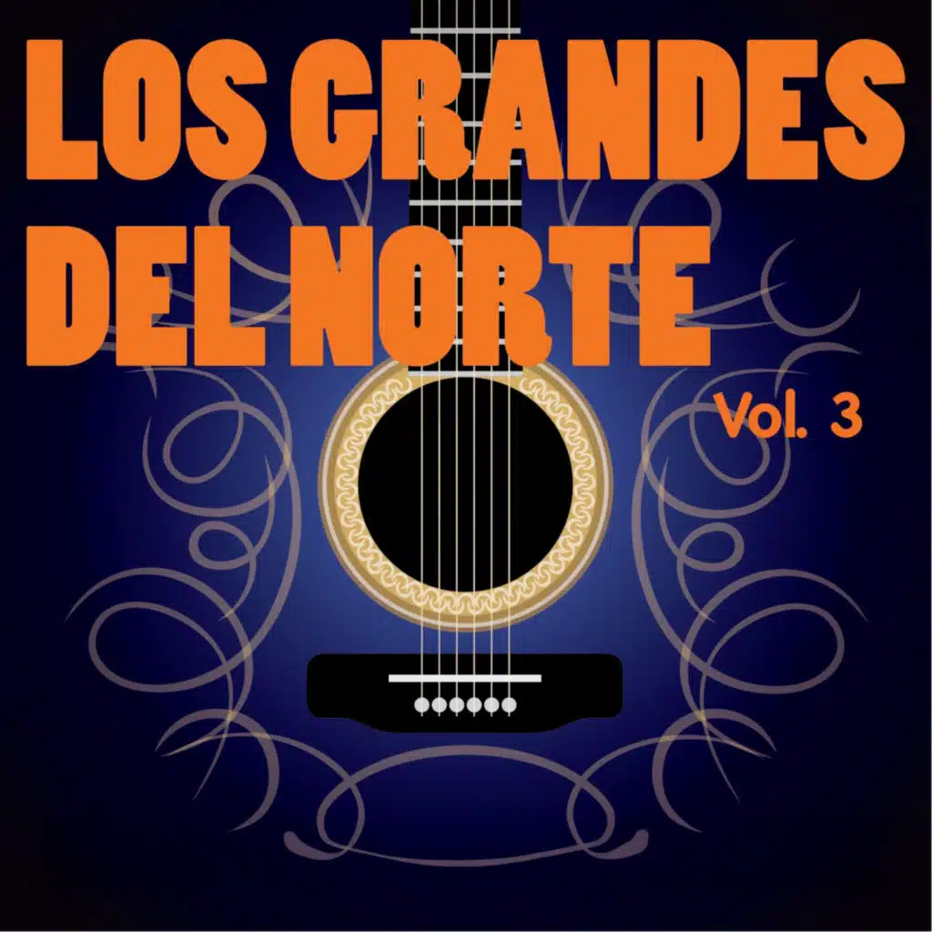 Los Grandes del Norte, Vol. 3