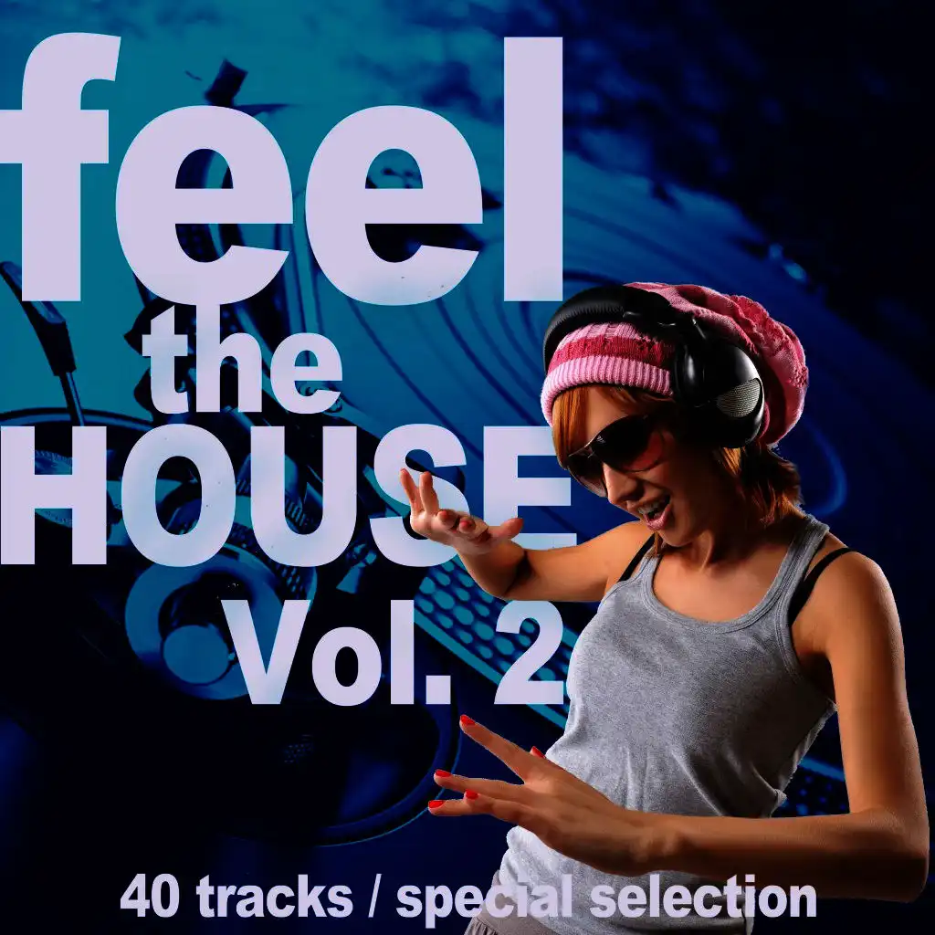 Feel the House, Vol. 2