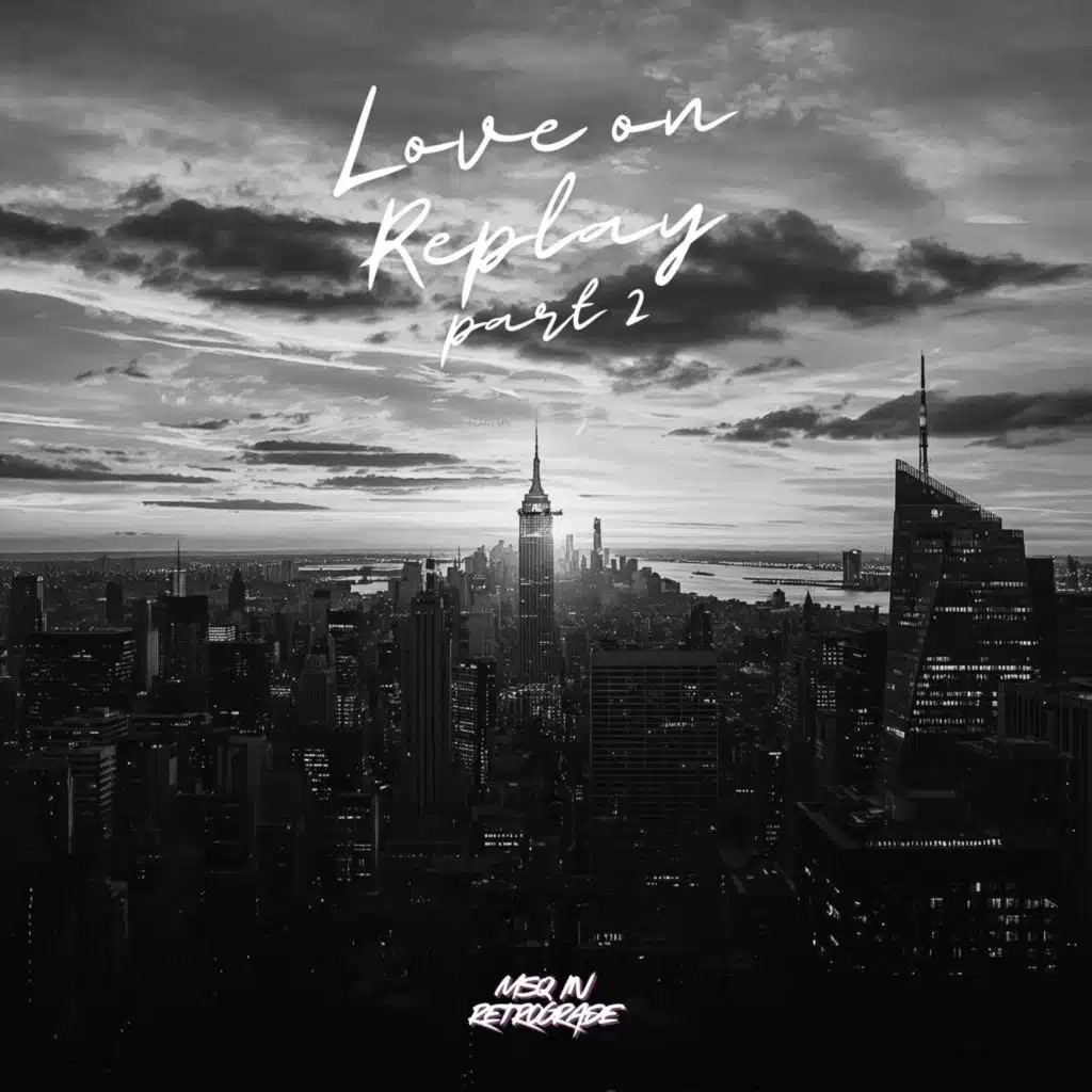 Love on Replay, Pt. 2