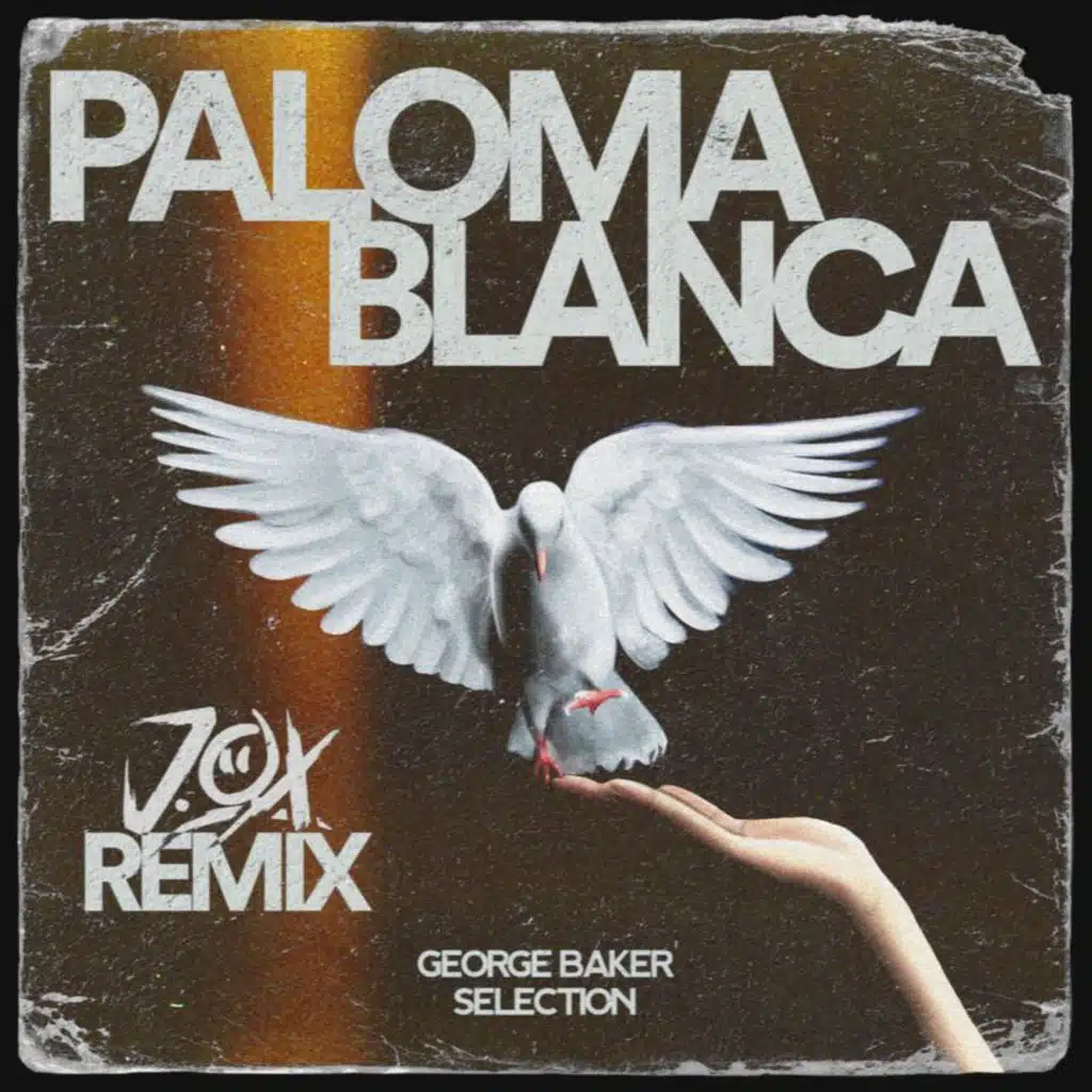 Paloma Blanca (J.O.X Remix)