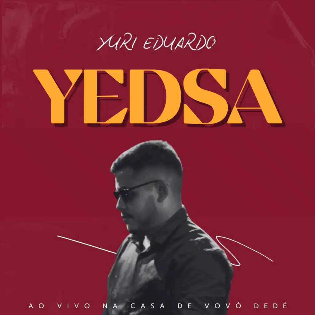 YEDSA (ao vivo na casa de vovó dedé)