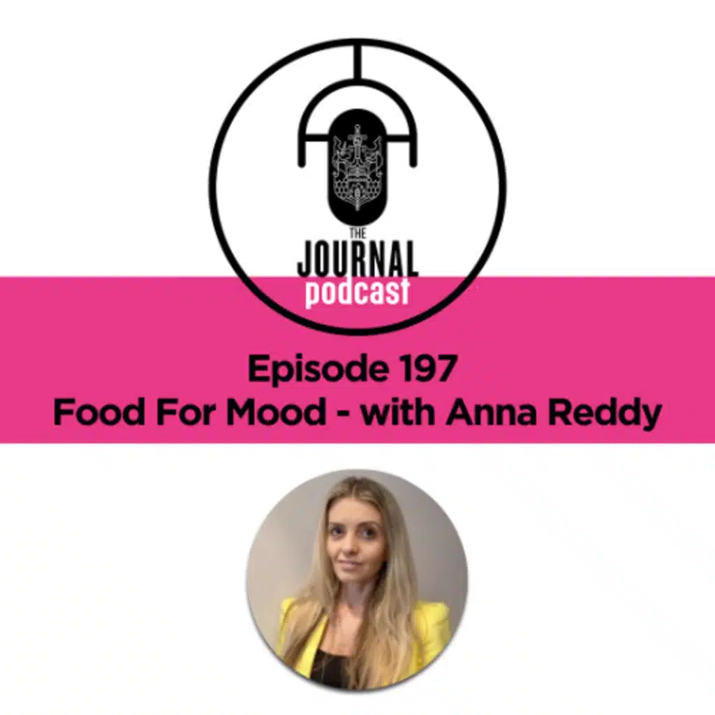 Episode 197 - Food for Mood with Anna Reddy