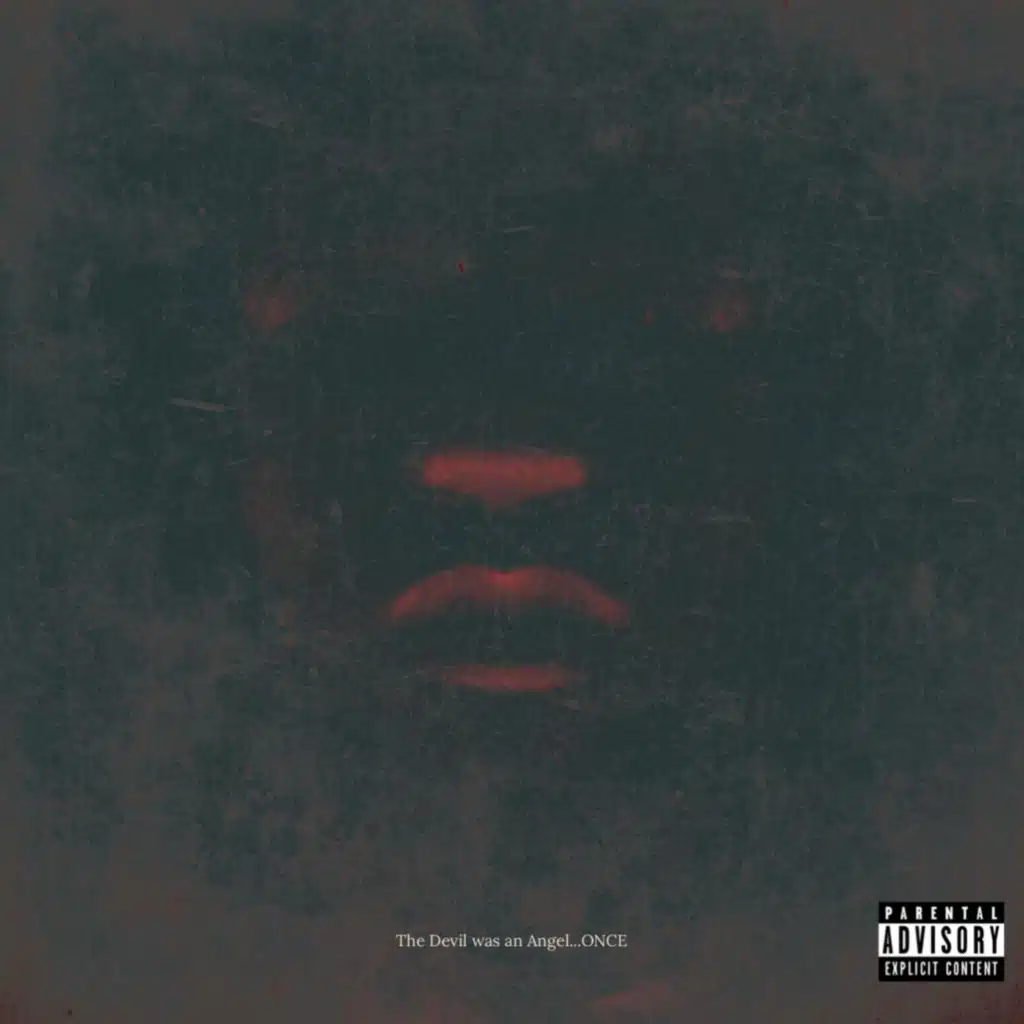 The Devil Was An Angel....ONCE