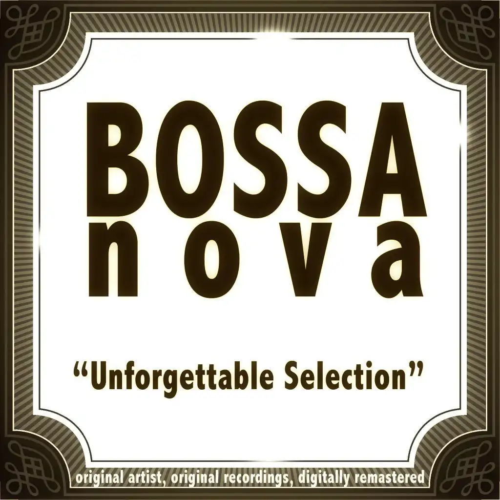 Bossa Nova: Unforgettable Selection