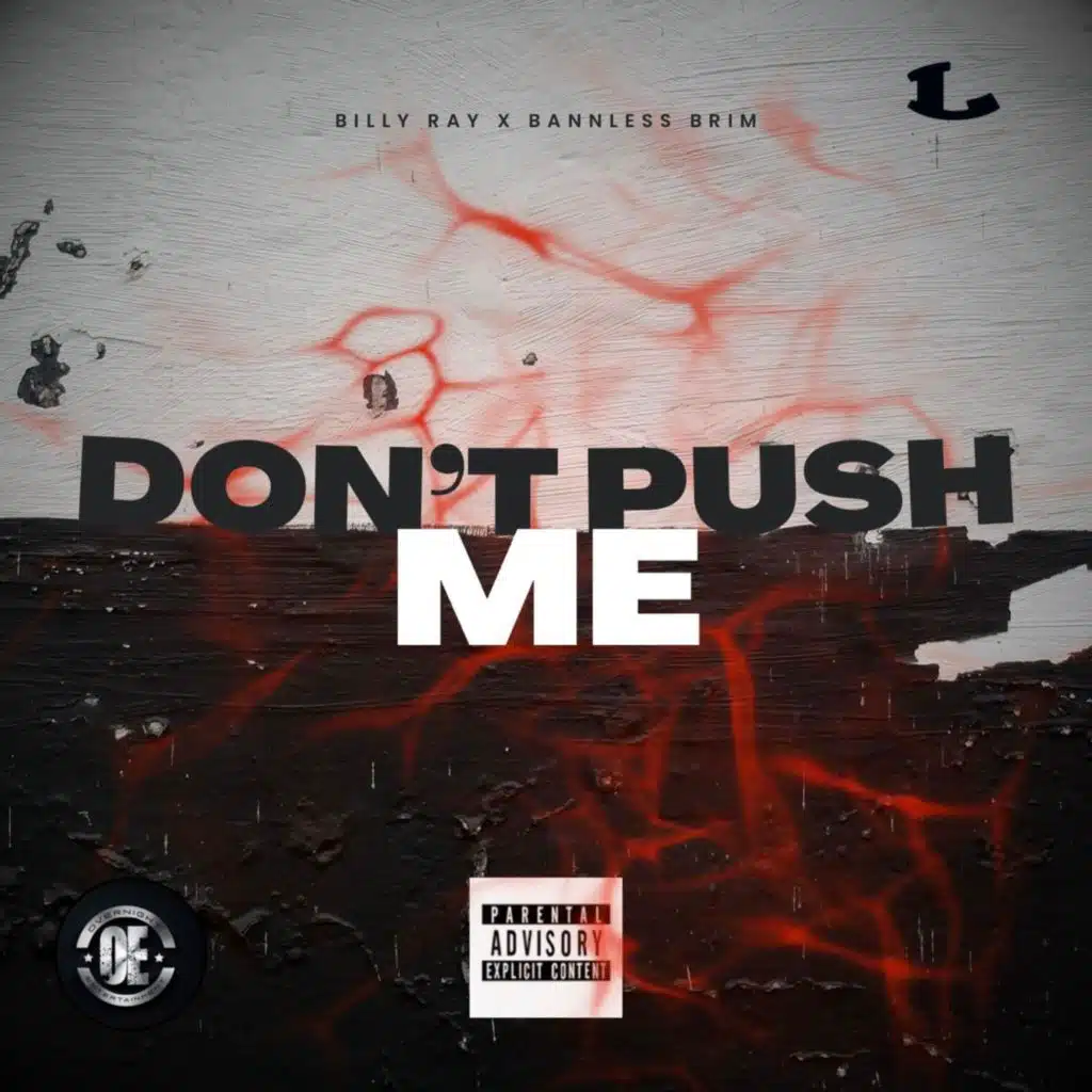 Don't Push Me (feat. Bannless Brim)