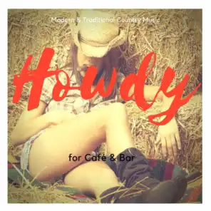 Howdy - Modern & Traditional Country Music For Cafe & Bar