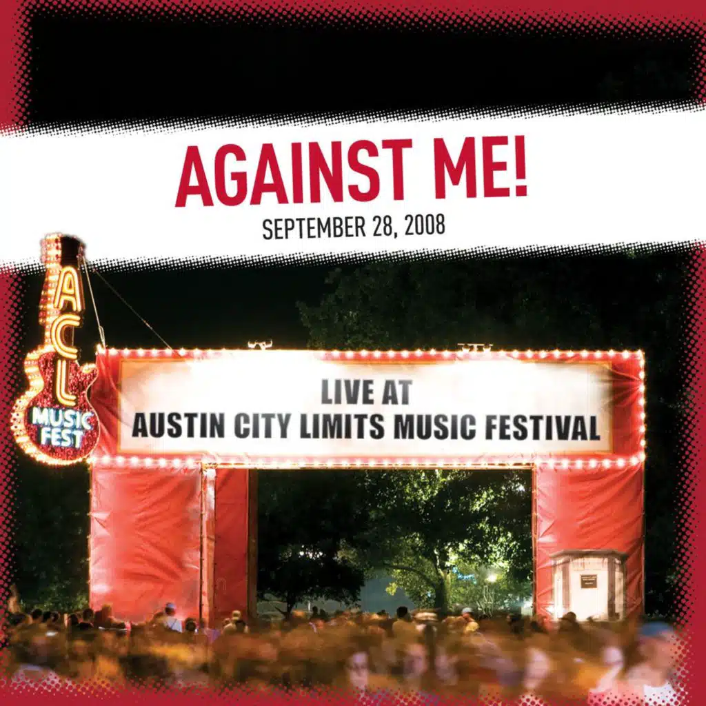 Live at Austin City Limits Music Festival 2008: Against Me!