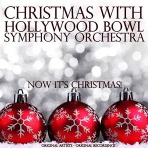 Christmas With: Hollywood Bowl Symphony Orchestra