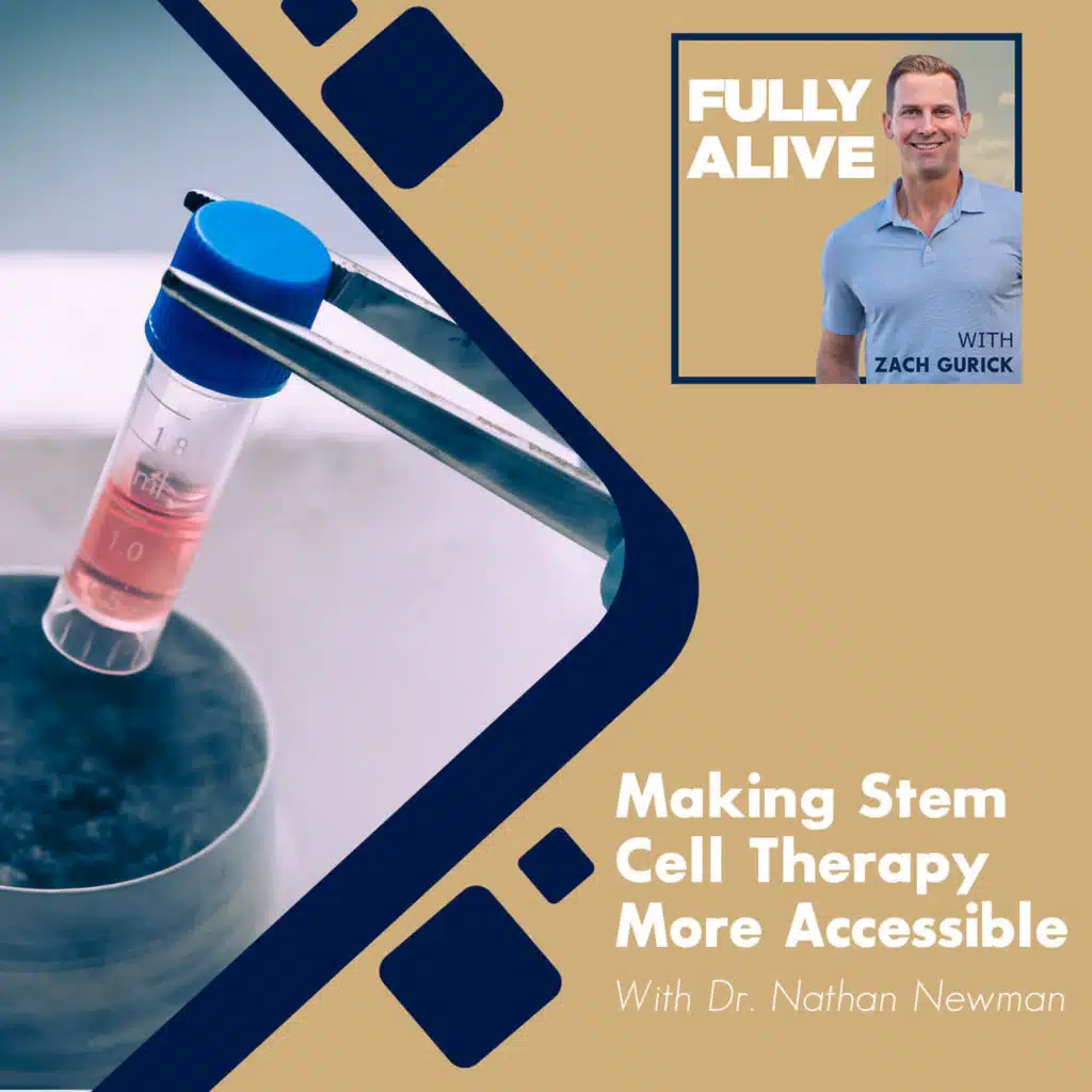 Making Stem Cell Therapy More Accessible With Dr. Nathan Newman