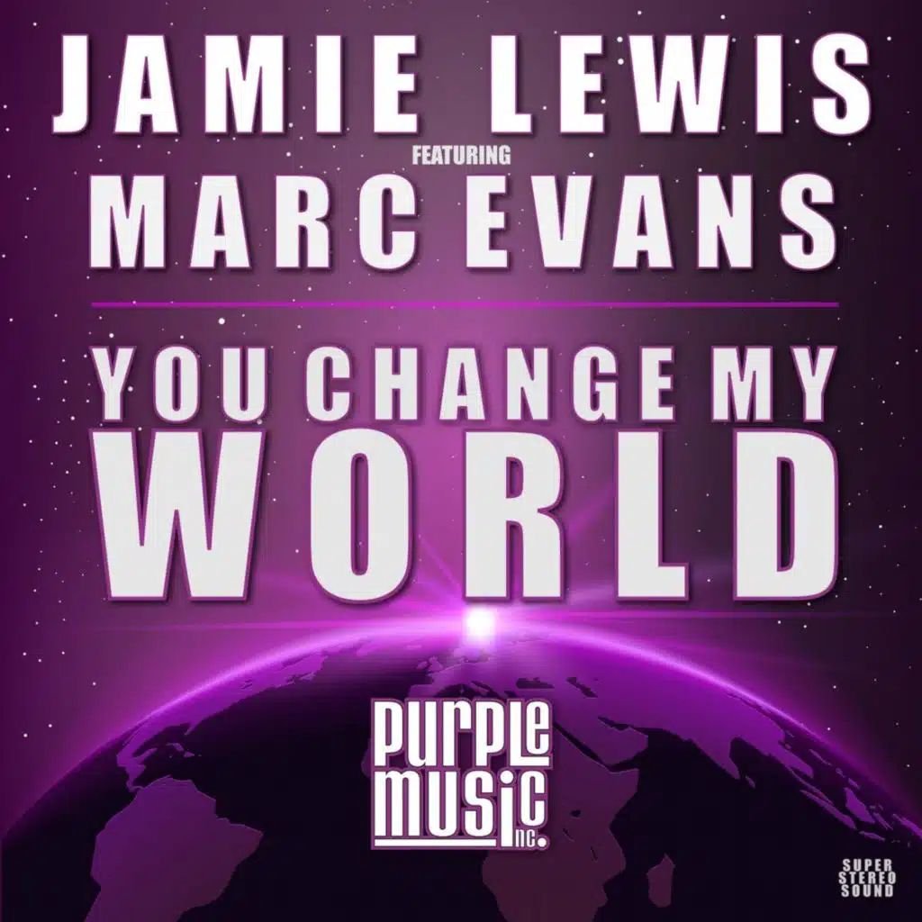 You Change My World feat Marc Evans