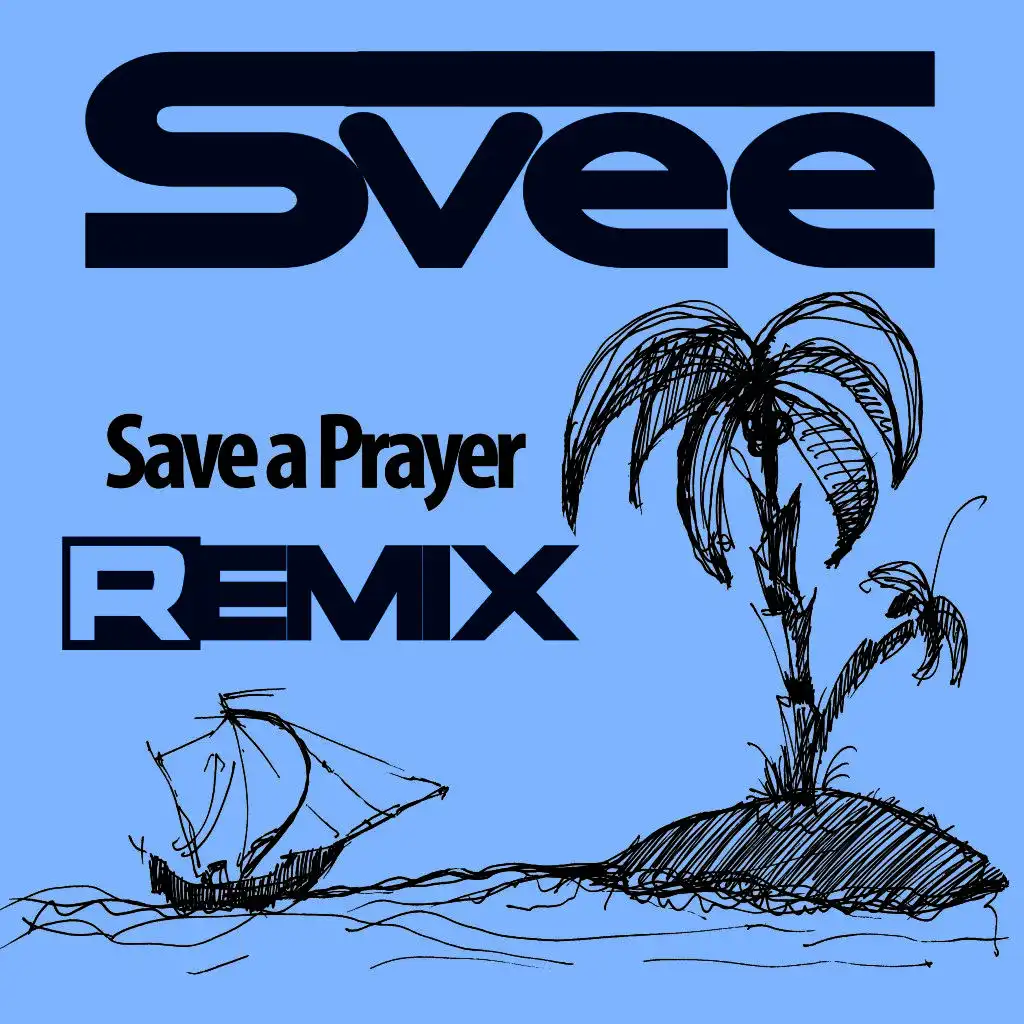 Save a Prayer (DJ Global Byte Dirty Cash Remix)