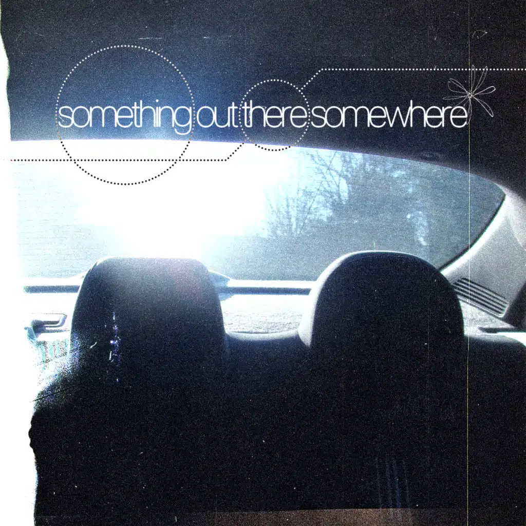 something out there somewhere