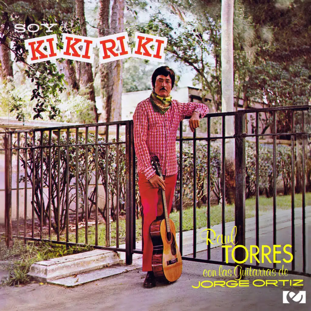 Soy el Kikiriki (feat. Las Guitarras de Jorge Ortiz)