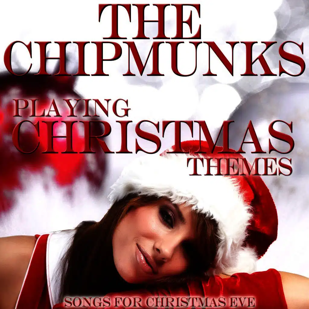 The Chipmunk Song (Christmas Don't Be Late)