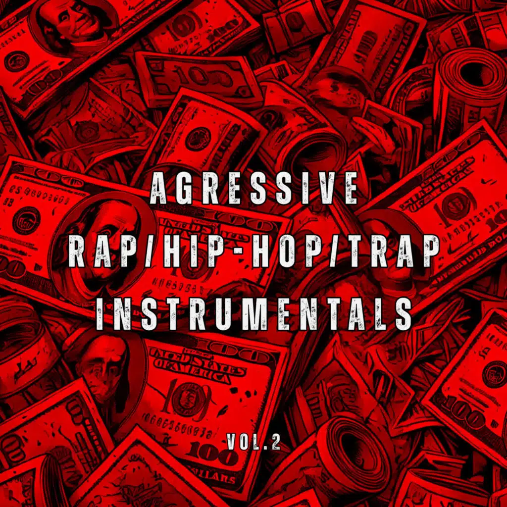 Agressive Rap/Hip-Hop/Trap Instrumentals Vol.2