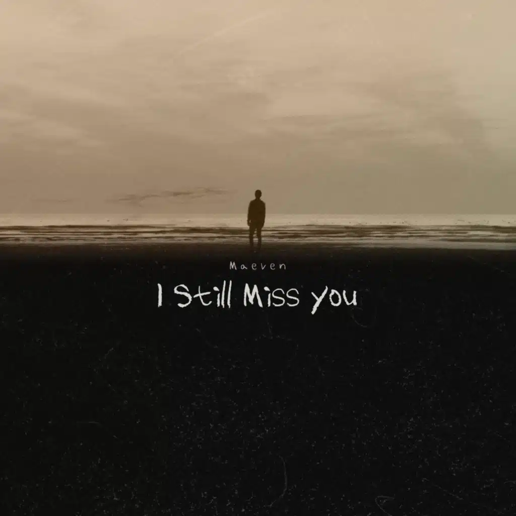 I Still Miss You