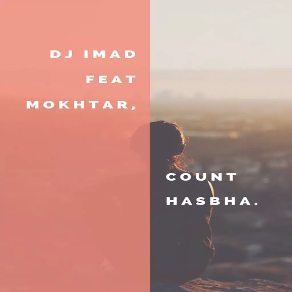 Count Hasbha (feat. Mokhtar)