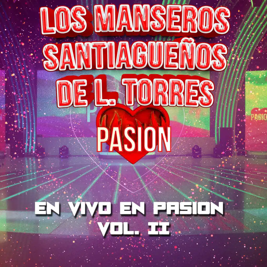 Los Manseros Santiagueños de Leocadio Torres & Pasión de Sábado