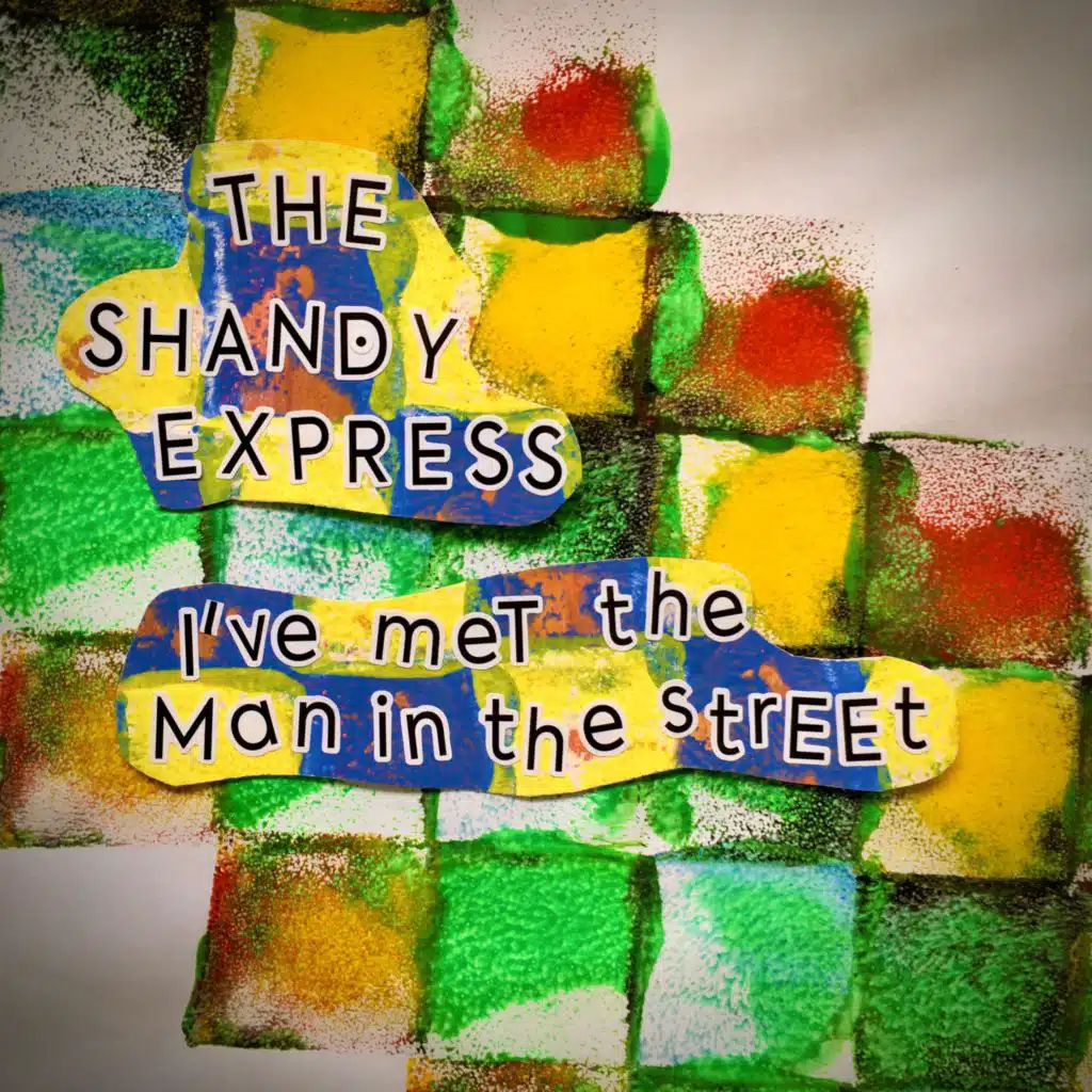 I've met the Man in the Street