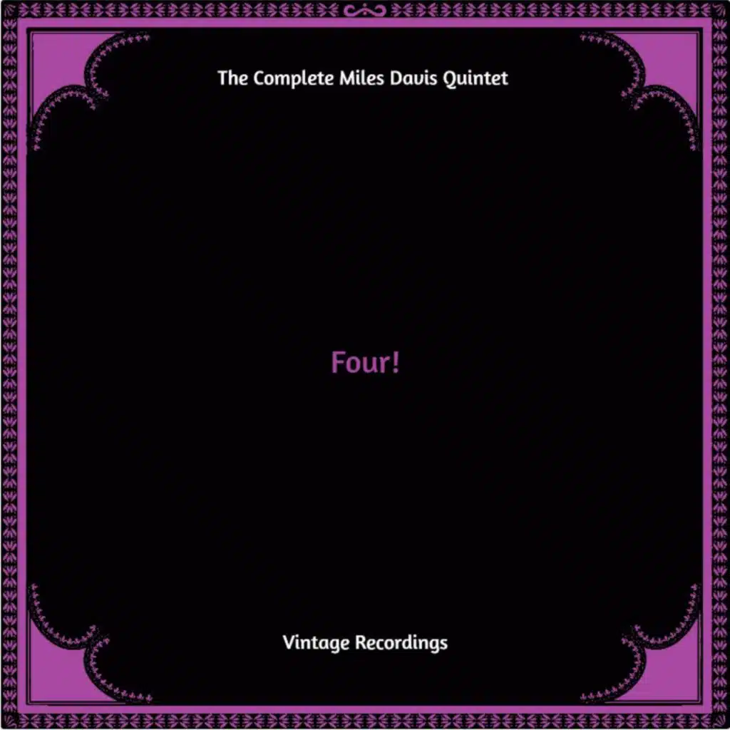 Four! the Complete Miles Davis Quintet 1955-1956 Recordings, Vol 1 (Hq Remastered)