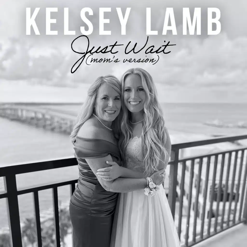 Just Wait (Mom's Version)