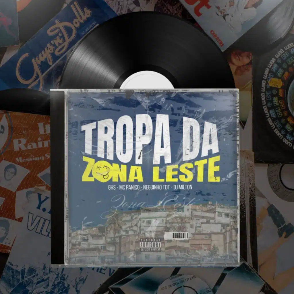 Tropa Da Zona Leste (feat. DJ Milton & GHS)