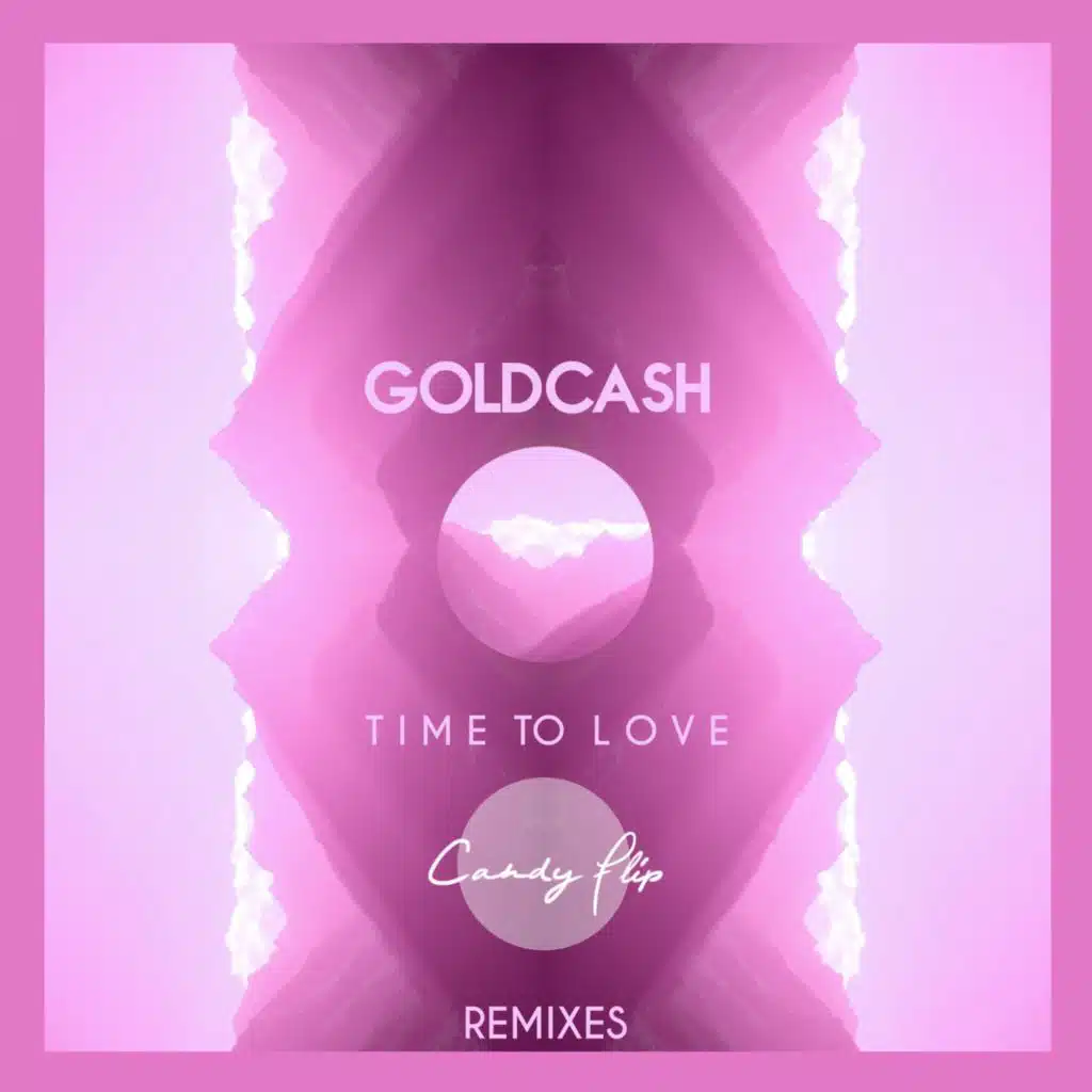 Time To Love (Remixes)