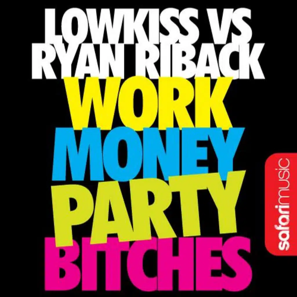 Work Money Party Bitches (Frazer Adnam Remix)