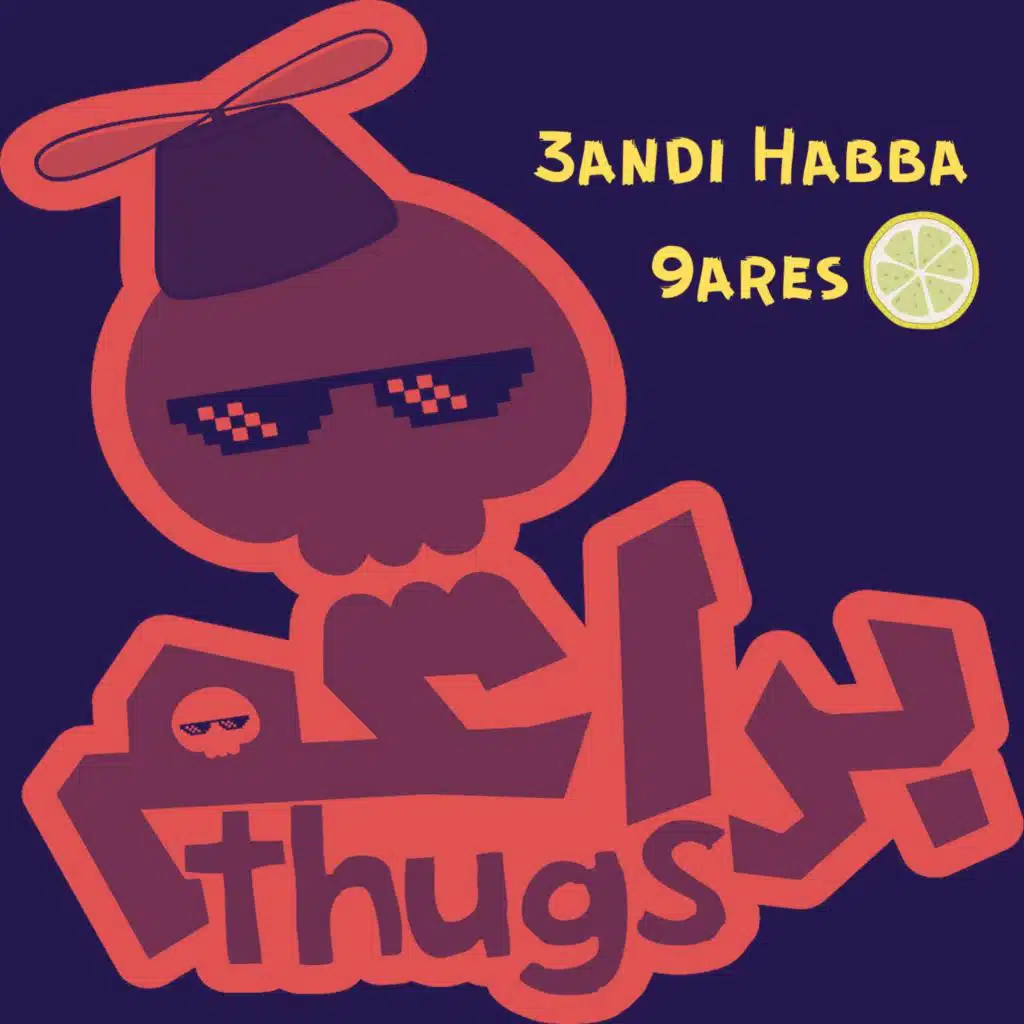3andi Habba 9ares