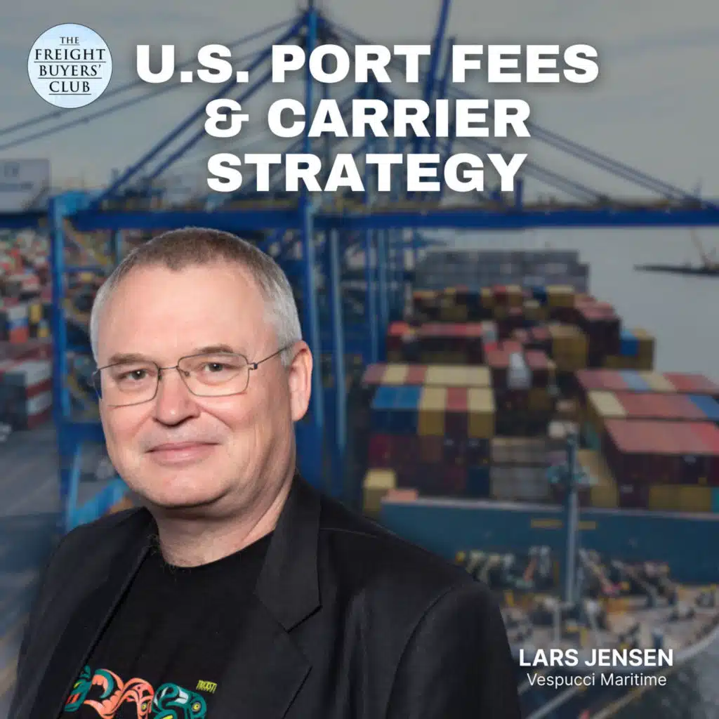 Explained: US Port Fees, Carrier Strategy & Why Ship Orders Won’t Shift From China with Lars Jensen
