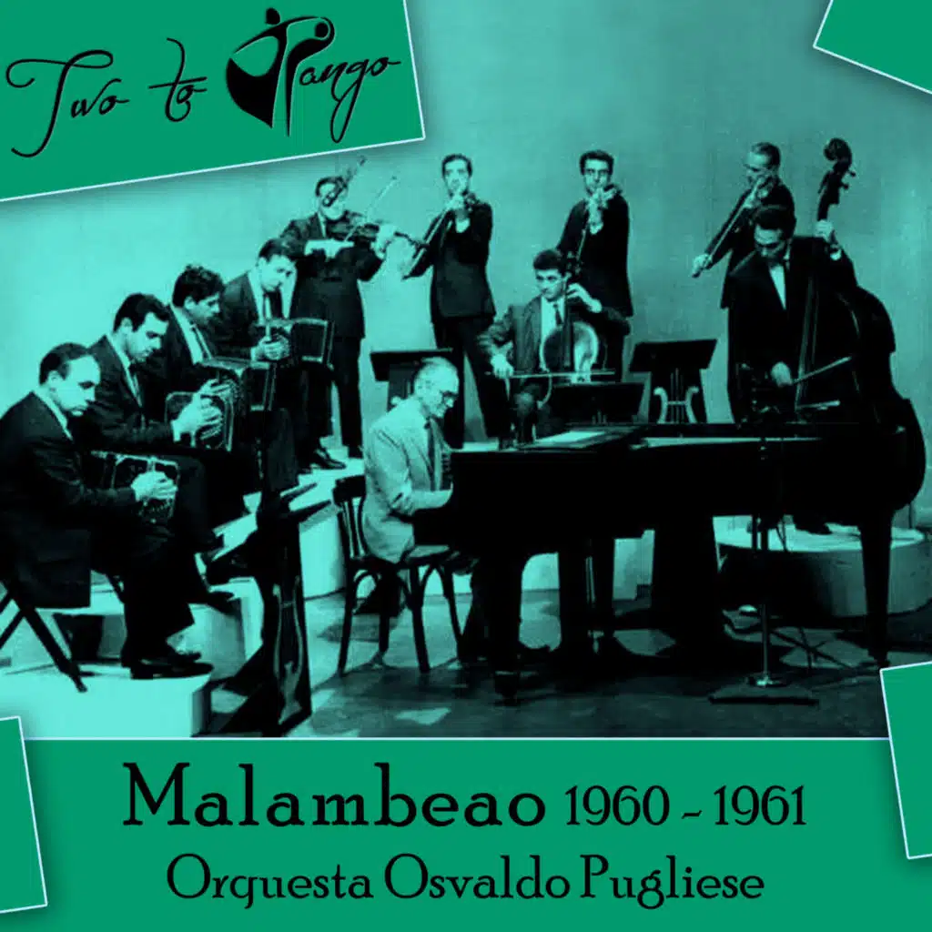 Orquesta Osvaldo Pugliese, Jorge Maciel, Osvaldo Pugliese